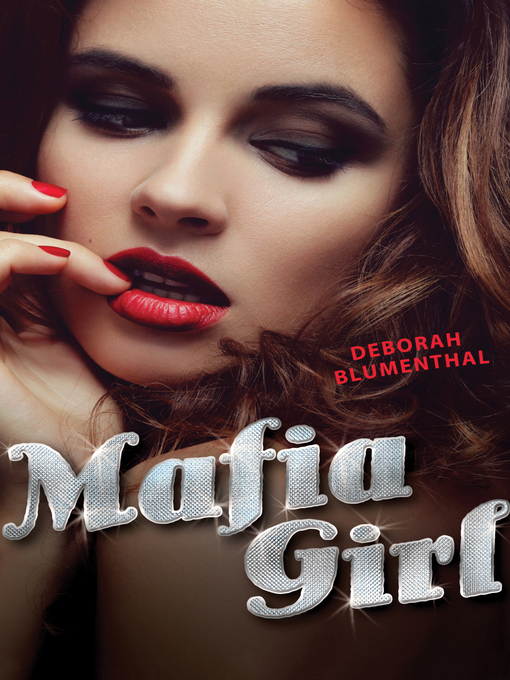 Title details for Mafia Girl by Deborah Blumenthal - Wait list